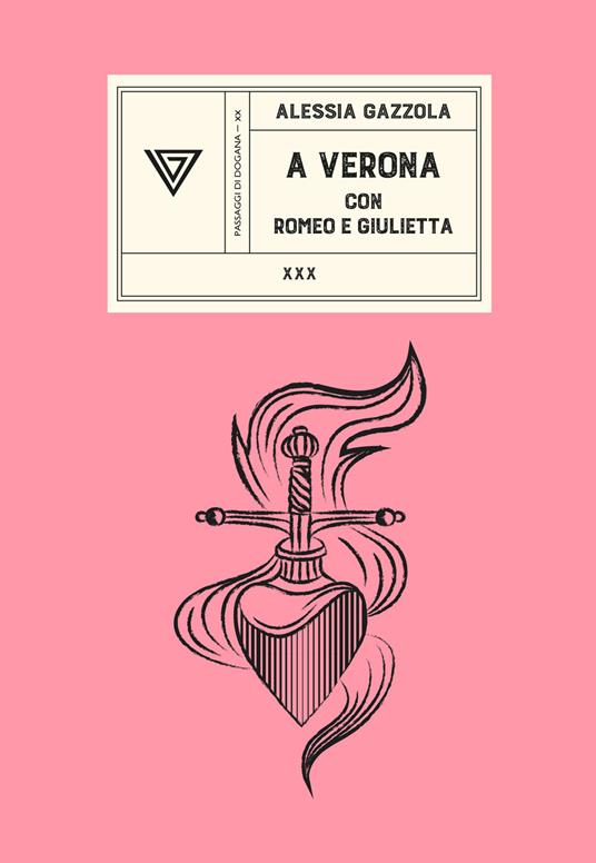 A Verona con Romeo e Giulietta - Alessia Gazzola - copertina