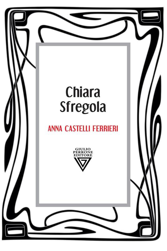 Anna Castelli Ferrieri - Chiara Sfregola - copertina