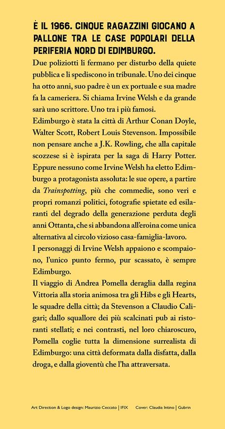 A Edimburgo con Irvine Welsh - Andrea Pomella - 2
