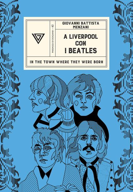 A Liverpool con i Beatles. In the town where they werw born - Giovanni Battista Menzani - copertina