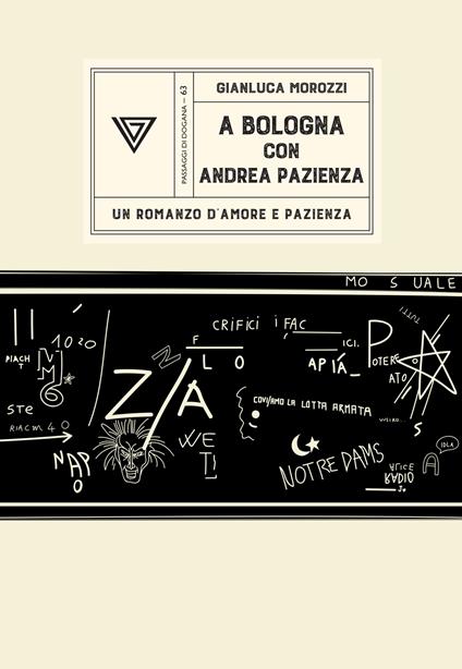 A Bologna con Andrea Pazienza - Gianluca Morozzi - copertina