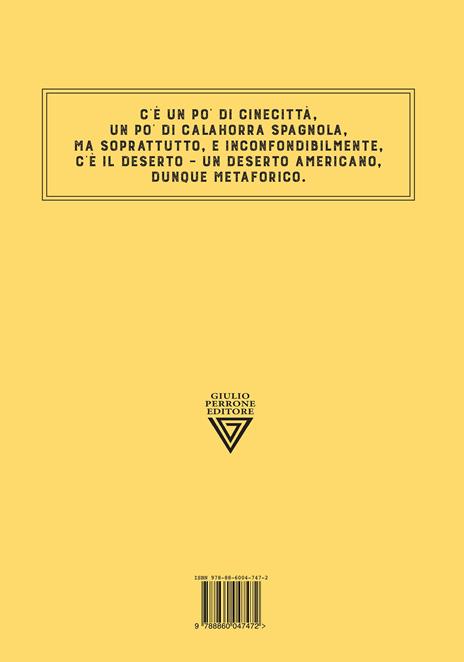 Nel West con Sergio Leone. Dollari, armoniche e pistole a cinelandia - Diego Gabutti - 4