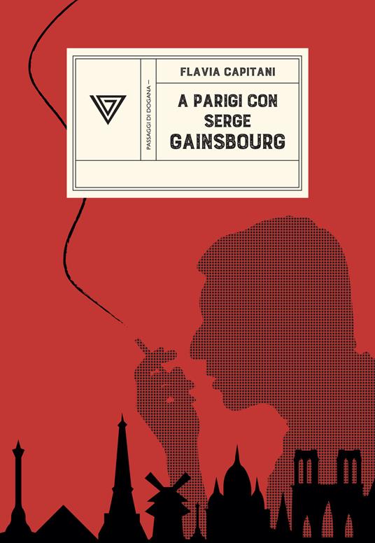 A Parigi con Serge Gainsbourg. Sulle strade della rivoluzione con Jane Birkin - Flavia Capitani - copertina