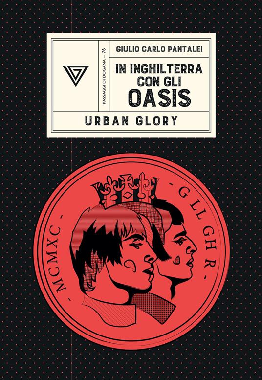 In Inghilterra con gli Oasis - Giulio Carlo Pantalei - copertina
