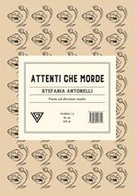 Attenti che morde