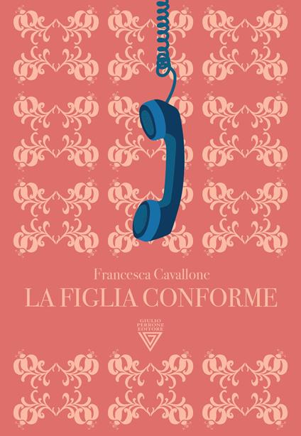 La figlia conforme - Francesca Cavallone - copertina
