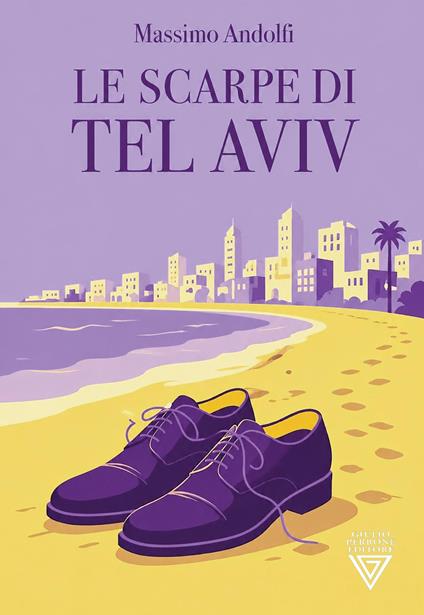 Le scarpe di Tel Aviv - Massimo Andolfi - copertina