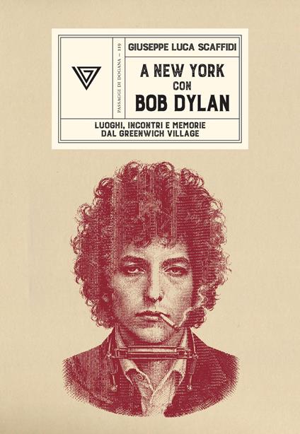 A New York con Bob Dylan - Giuseppe Luca Scaffidi - copertina