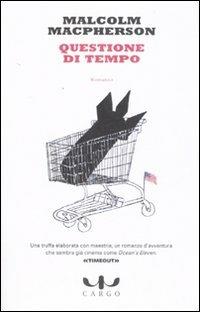 Questione di tempo - Malcolm MacPherson - copertina