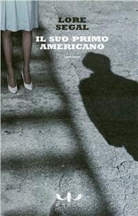 Il suo primo americano - Lore Segal - copertina