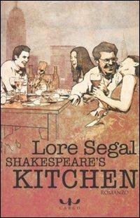 Shakespeare's kitchen - Lore Segal - copertina