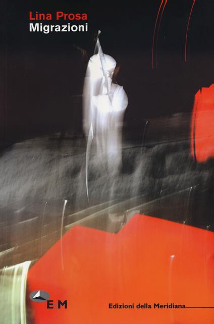 Migrazioni - Lina Prosa - copertina