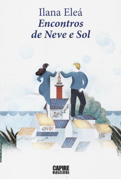 Encontros de neve e sol - Ilana Eleá - copertina