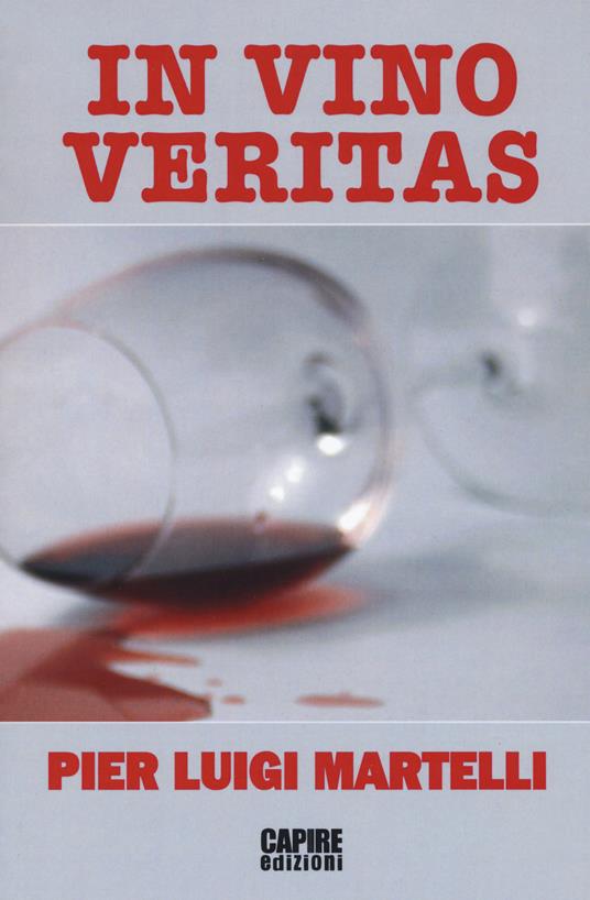 In vino veritas - Pier Luigi Martelli - copertina