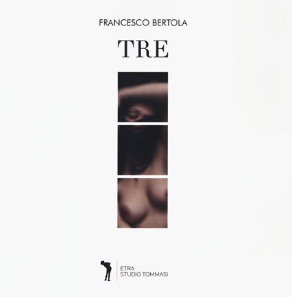 Tre. Ediz. a colori - Francesco Bertola - copertina