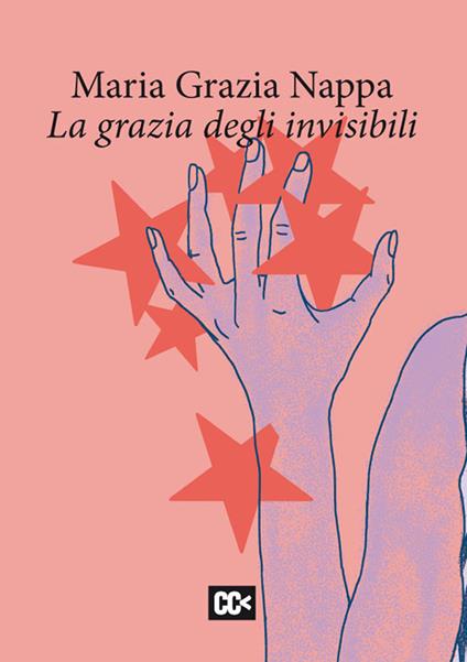 La grazia degli invisibili - Maria Grazia Nappa - copertina