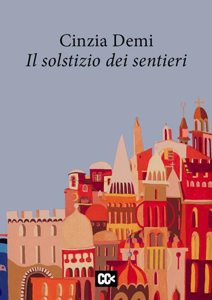 Il solstizio dei sentieri - Cinzia Demi - copertina