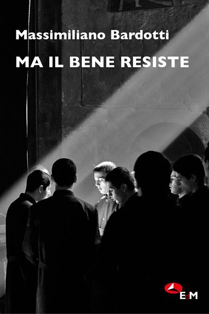 Ma il bene resiste - Massimiliano Bardotti - copertina