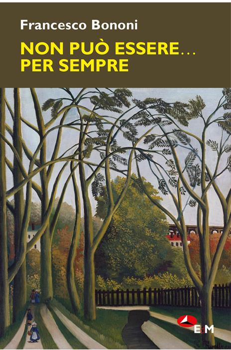Non può essere... Per sempre - Francesco Bononi - copertina