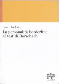 La personalità borderline al test di Rorschach - Franco Freilone - copertina