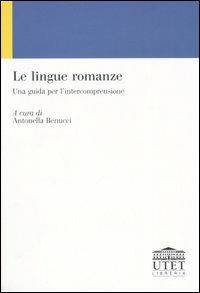 Le lingue romanze. Una guida per l'intercomprensione - copertina