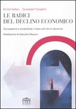 Le radici del declino economico. Occupazione e produttività in Italia nell'ultimo decennio