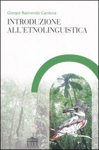 Introduzione all'etnolinguistica - Giorgio Raimondo Cardona - copertina