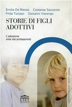 Storie di figli adottivi. L'adozione vista dai protagonisti