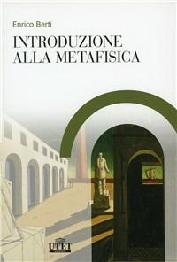 Introduzione alla metafisica - Enrico Berti - copertina