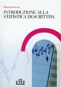 Introduzione alla statistica descrittiva - Roberto Marvulli - copertina