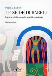 Le sfide di Babele. Insegnare le lingue nelle società complesse