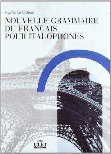 Nouvelle grammaire du français pour italophones - Françoise Bidaud - copertina