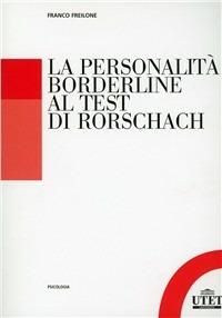 La personalità borderline al test di Rorschach - Franco Freilone - copertina