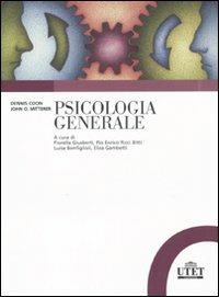Psicologia generale - Dennis Coon,John O. Mitterer - copertina