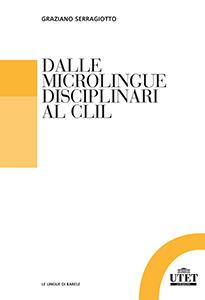 Dalle microlingue al CLIL - Graziano Serragiotto - copertina