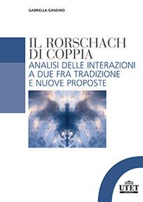 Rorschach di coppia. Analisi delle interazioni a due fra tradizione e nuove proposte - Gabriella Gandino - copertina