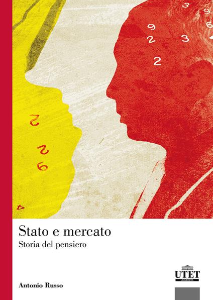 Stato e mercato. Storia pensiero - Antonio Russo - copertina