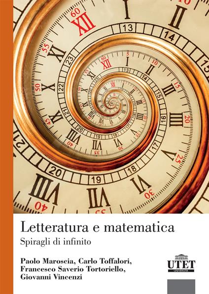 Letteratura e matematica - Paolo Maroscia,Carlo Toffalori,Francesco Saverio Tortoriello - copertina