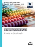 Matematica 0-6. Un approccio culturale