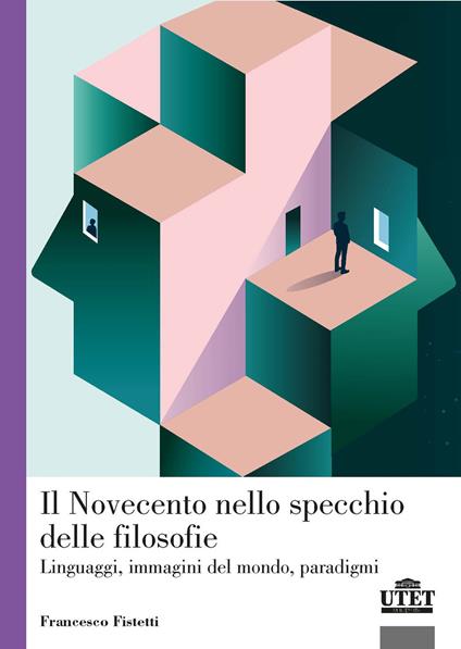 Il Novecento nello specchio delle filosofie, Linguaggi, immagini del mondo, paradigmi - Francesco Fistetti - copertina
