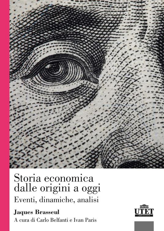 Storia economica dalle origini a oggi. Eventi, dinamiche, analisi - Jacques Brasseul - copertina
