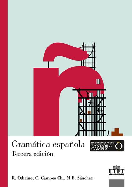 Gramática española. Niveles A1-C2 - Raffaella Odicino,Cecilia Campos,Majorie Sanchez - copertina
