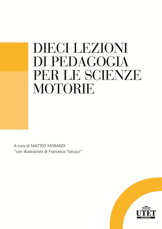 Dieci lezioni di pedagogia per le scienze motorie e sportive - copertina
