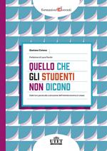 Quello che gli studenti non dicono. Dalle loro parole alla costruzione dell’intimità emotiva in classe