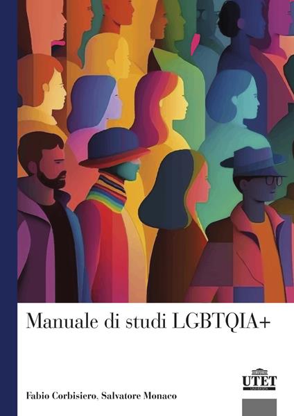 Manuale di studi LGBTQIA+ - Fabio Corbisiero,Salvatore Monaco - copertina