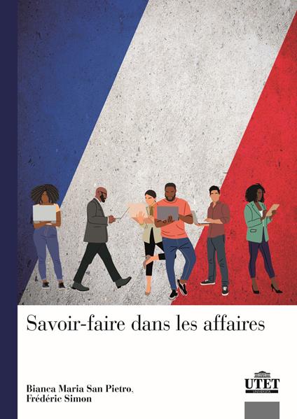 Savoir-faire dans les affaires. Con Audio - Bianca Maria San Pietro,Frédéric Simon - copertina
