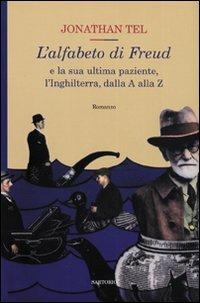 L' alfabeto di Freud e la sua ultima paziente, l'Inghilterra, dalla A alla Z - Jonathan Tel - copertina