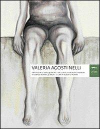 Valeria Agosti Nelli. Ediz. italiana e inglese - Ivan Quaroni,Roberto Piumini - copertina