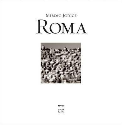 Roma. Ediz. italiana e inglese - Mimmo Jodice - copertina