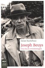 Joseph Beuys. Una vita di controimmagini